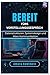 Bereit fürs Vorstellungsgespräch: Datenstrukturen, Systemdesign und klare Kommunikation (German Edition)