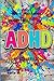 IO E IL MIO BIMBO IPERATTIVO: L'ADHD IN TUTTI I COLORI (Italian Edition)