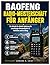 BAOFENG RADIO-MEISTERSCHAFT FÜR ANFÄNGER: Die Schritt-für-Schritt-Anleitung für zuverlässige Kommunikation in Notfällen und im Alltag (Edward N. Crist User Guide (Translations) 13) (German Edition)