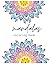 Mandala Coloring Book for Adults: Stress Relief and Relaxation Designs: Easy and Intricate Mandala Patterns for Mindfulness, Anxiety Relief and Creative Calm