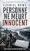 Personne ne meurt innocent: Un thriller psychologique noir au cœur du silence institutionnel (Les Silences noirs) (French Edition)
