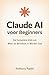 Claude AI voor Beginners: D...