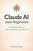 Claude AI voor Beginners by Anthony Radel