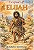 Escapades of ELIJAH (Empowered! Children series Book 12)