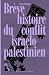 Brève histoire du conflit I...