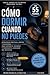 La Solución Para El Insomnio: Métodos Científicos para Dormir Mejor Esta Noche (Spanish Edition)