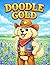 Doodle Gold: A Fun & Easy Coloring Book for Kids and Adults | Cute Doodle Dogs, Simple Designs, Stress Relief & Relaxation