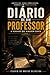 DIÁRIO DE UM PROFESSOR: Livro 1 – A Verdade que Ninguém Conta (Portuguese Edition)
