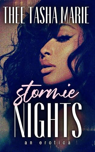 Stormie Nights: An Erotica (Kindle Edition)