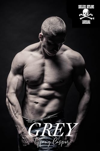Grey (Soulless Outlaws Motorcycle Club Book 3)