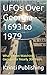 UFOs Over Georgia - 1693 to 1979: What’s Been Watching Georgia for Nearly 300 Years (UFOs Of The World)