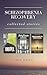 Schizophrenia Recovery by Greg Ralls