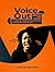 Voice Out: Silence the Voices: A Guide to healing, bold living and unshakable self esteem.