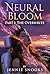 Neural Bloom: The Overwrite