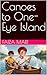 Canoes to One-Eye Island (Treasure Map Trailblazers Book 3)