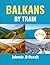 BALKANS BY TRAIN 2026