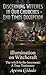 DISCERNING WITCHES IN OUR CHURCHES END TIMES DECEPTION : Illumination on Witchcraft The Witch in the Basement: A True Testimony
