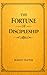 The Fortune of Discipleship