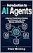 Introduction to AI Agents: A Beginner-Friendly Guide to Building Useful Assistants with Tools, Memory, and Workflows