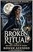 The Broken Ritual: The First Turning of Avalon: (The Turnings of Avalon Book 1)