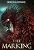 The Marking: A Burning Gras...