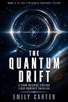 The Quantum Drift...