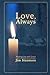 Love, Always: Finding Joy a...