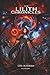 The Lilith Chronicles Volume 2: Life Is Good?