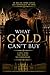 WHAT GOLD CAN’T BUY: An intense love story between two worlds that were never meant to meet