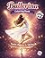 Ballerina Coloring Book For Girls Ages 8-12: Beautiful Realistic Ballet Coloring Pages for Girls Who Love Dance, Featuring Ballerinas, Tutus and Detailed Designs for Relaxation and Fun