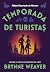 Temporada de Turistas (Temporadas de Massacre, #1)
