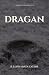 Dragan: Il lupo senza caten...