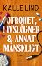 Otrohet, livslögner och ann...