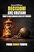 Decisioni che Costano: Perchè le scelte ragionevoli sono le più pericolose (Italian Edition)