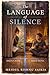 The Language of Silence: A Slow Burn Romance for Quiet Souls