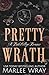 Pretty Wrath: A Dark College Romance (Knights of Wrath)