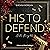 His To Defend: Haven Brothe...