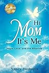 Hi Mom, It’s Me: ...