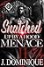 Snatched Up By A Hood Menace 2: The Finale