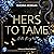 Hers To Tame: Haven Brother...