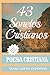 Poesía Cristiana: ''43 Sonetos Cristianos''. (Spanish Edition)