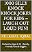 1000 Silly Knock Knock Jokes for Kids – Laugh Out Loud Fun!: Perfect for Ages 6-12 | Family-Friendly Funs & Giggles