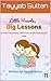 Little Hearts Big Lessons: A heart warming collection of life lessons for kids