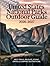 UNITED STATES NATIONAL PARKS OUTDOOR GUIDE 2026–2027: Best Trails, Wildlife, Scenic Drives & Camping Destinations