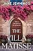 The Villa Matisse by Jane Jennings
