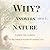 Why?: Little Answers About Nature