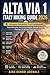 ALTA VIA 1 ITALY HIKING GUIDE 2026: Ultimate Dolomites Trail Companion Easy Itineraries, Hut-to-Hut Routes, Refuge Guide, Packing List & First-Time Tips (THE TRAIL COMPANION COLLECTION)