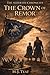 The Alderath Chronicles: The Crown of Remor
