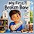 My First Broken Bone: A Story About Healing and Getting Better