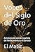 Voces del Siglo de Oro: Antología de poesía española del Renacimiento y el Barroco (Spanish Edition)